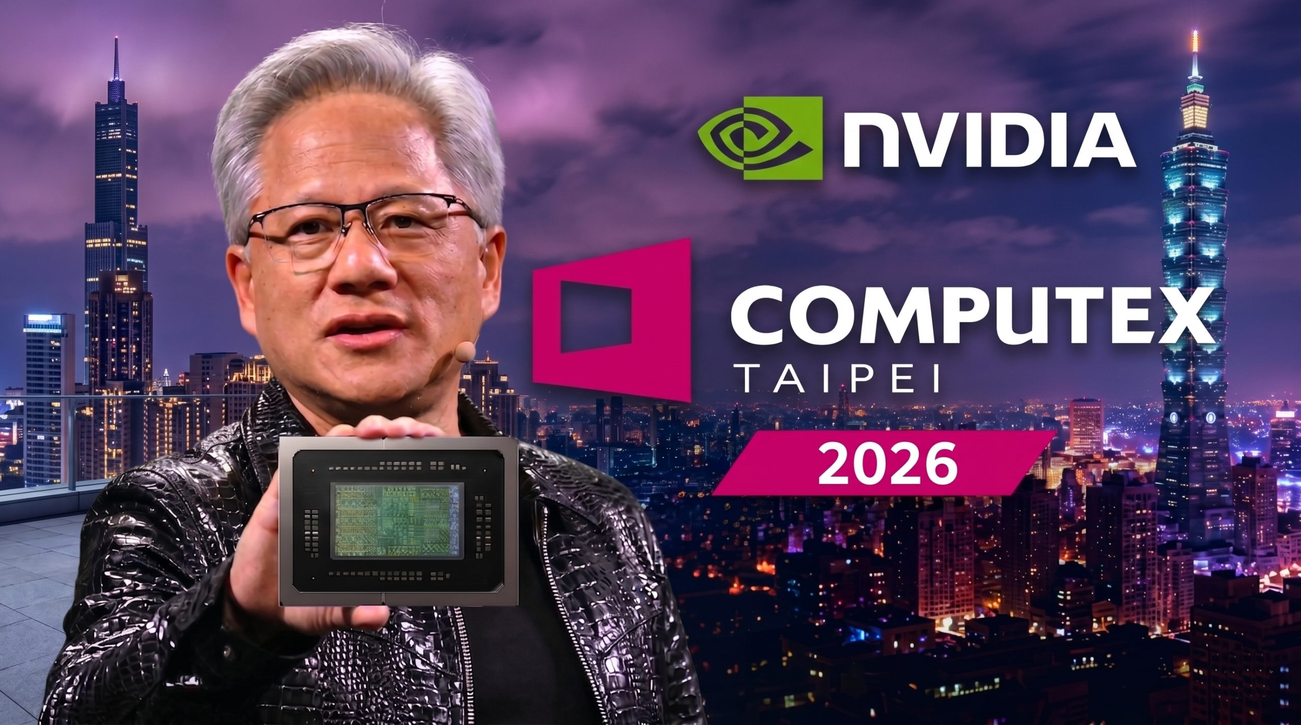 Computex 2026 Will Be NVIDIA's Biggest Event Of The Year. Here's What To Expect